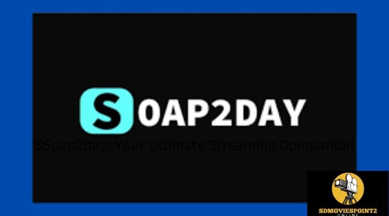 SSoap2day: Your Ultimate Streaming Companion post thumbnail image